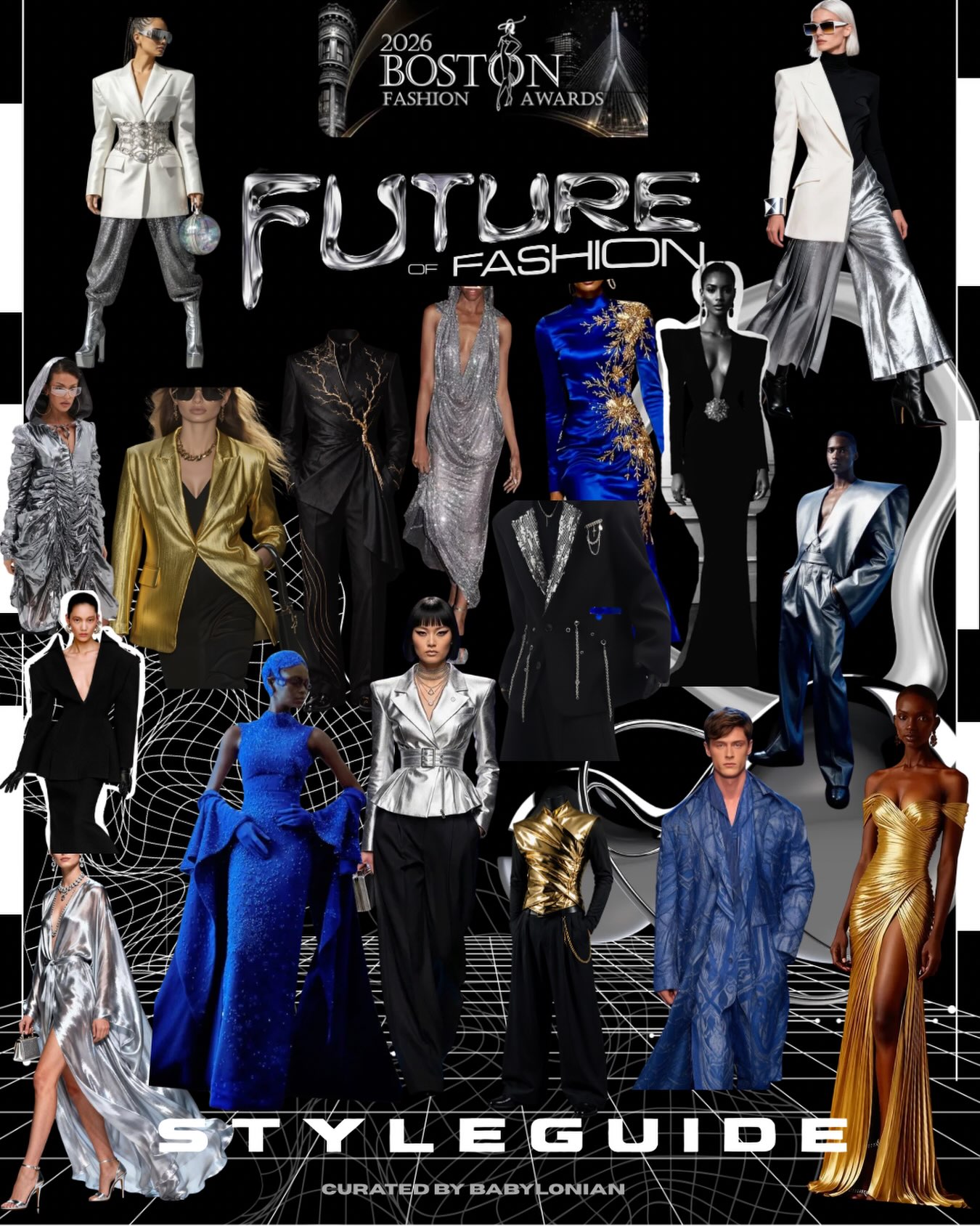 FUTURE OF FASHION, curated by @bybabylonian 

This year, we invite you to step outside the ordinary, express your individuality, and bring your interpretation of the future to life.

Monday, October 12, 2026
Hyatt Regency Boston
VIP Opening: 7:00 PM | Main Event: 8:00 PM

The future isn’t just something we imagine. It’s something we wear. 

#fashionforward #communityinthecommunity #futureoffashion #bold #unapologeticstyle
